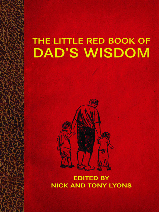 Title details for The Little Red Book of Dad's Wisdom by Nick Lyons - Available